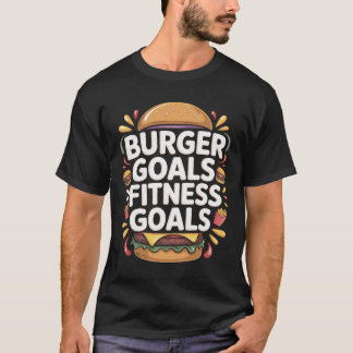 バーガー目標 フィットネス目標 タイポグラフィTシャツ Tシャツ