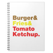 バーガー&フライズ&トマトケチャップ。 ノートブック (正面)