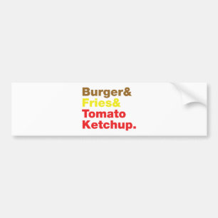バーガー&フライ&トマトケチャップ。 バンパーステッカー