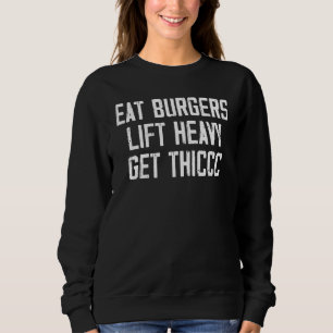 バーガ食べースリフト重い取得Thicccフィットジムトレーニング スウェットシャツ