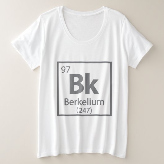 バークリウム – バークレー科学周期表 プラスサイズTシャツ (デザイン正面)