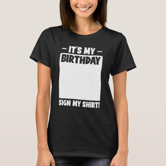 バースデおもしろいィーパーティー私の誕生日サイン Tシャツ (正面)