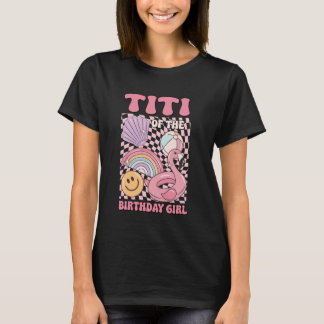 バースデーガール プールパーティー ファミリーパーティーのTiti Tシャツ
