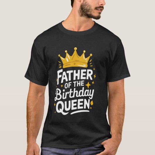 バースデークイーンのお父さん Tシャツ (正面)