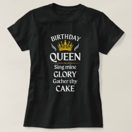 バースデークイーン;私の栄光を歌え-カラー Tシャツ