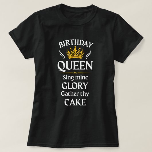 バースデークイーン;私の栄光を歌え-カラー Tシャツ (デザイン正面)