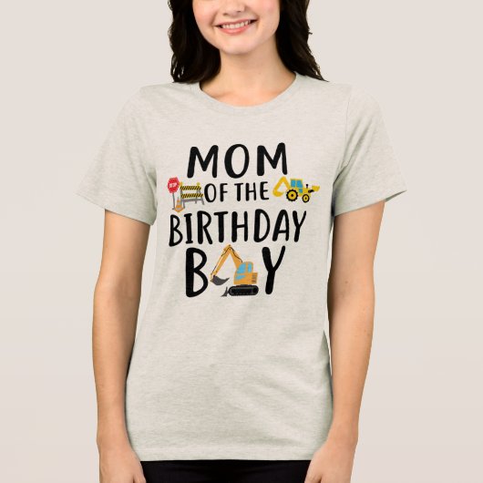 バースデーボーイのお母さん建設Tシャツ トライブレンドTシャツ (正面)