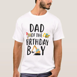バースデーボーイのパパ 建設業Tシャツ  Tシャツ