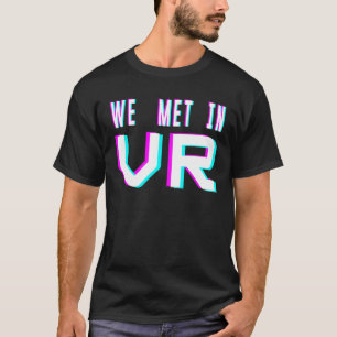 バーチャルリアリティで出会ったVrの方が良い1 Tシャツ
