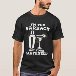 バーテンダーではなくバーバックです Tシャツ