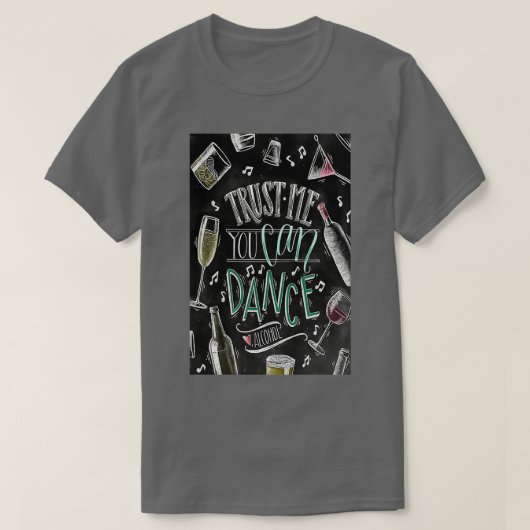 バーテンダー私を信じてアルコールを踊ることができる Tシャツ (デザイン正面)