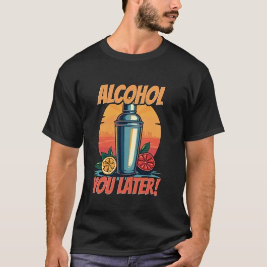バーテンダー バー 酒 アルコール さようなら! Tシャツ (正面)