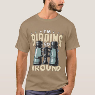 バードウォッチングIm野鳥観察のまわりにゴーバードフィーダーリター Tシャツ