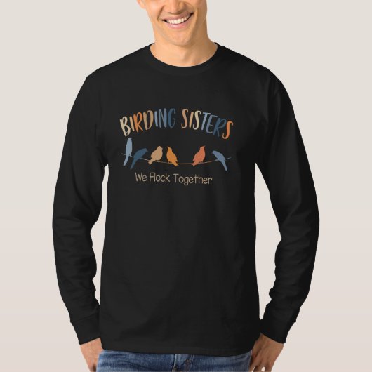 バードラバーバードウォッチング野鳥観察シスターズ我々群れ Tシャツ (正面)