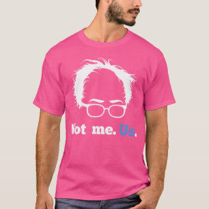 バーニー・サンダーは私じゃない。私たち。2020キャンペーンスローガン Tシャツ