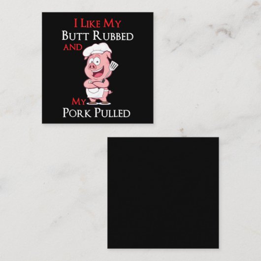 バーベキュー | BBQ私は私のお尻を擦り、私の豚肉を引っ張るのが好き スクエア名刺 (正面/裏面)