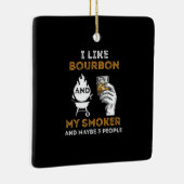 バーボン·マイ·スモーカーが好きだ3人おもしろいBBQ セラミックオーナメント (右)