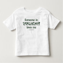 「バーモントの誰かが私を愛している」幼児Tシャツ