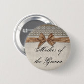 バーラップの弓レースの新郎の素朴な国の母 缶バッジ (正面&裏面)