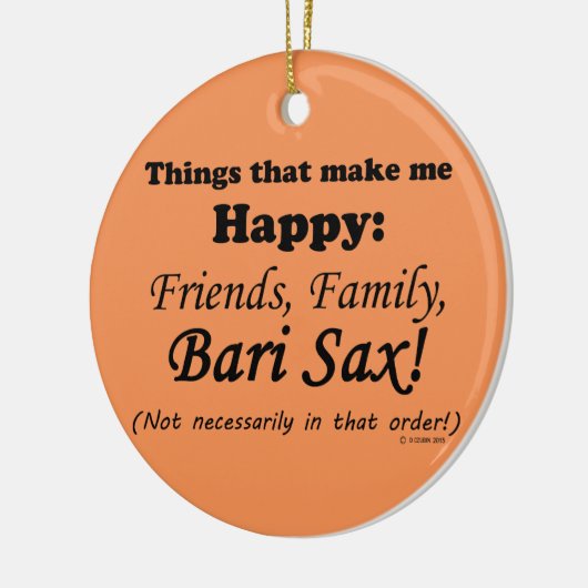 バーリ・サックスが私を幸せにする セラミックオーナメント (左)