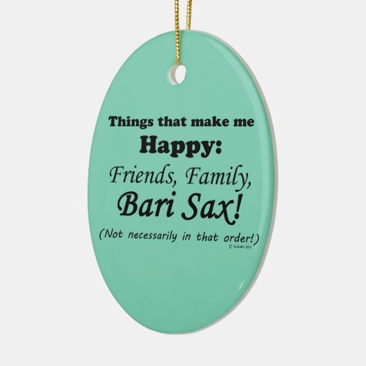 バーリ・サックスが私を幸せにする セラミックオーナメント (左)