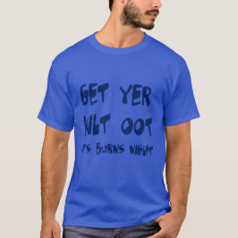 バーンズ・ナイト スコットランド訛り キルトを出せ! Tシャツ