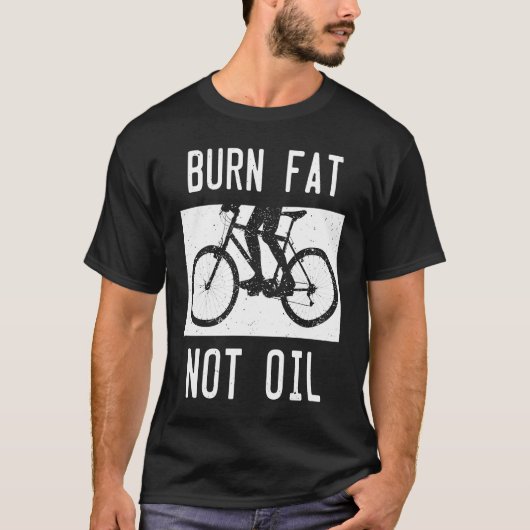 バーン脂肪ではない油バイクMTBバイクもしくは自転車に乗る人サイクリングサイクリストBi Tシャツ (正面)
