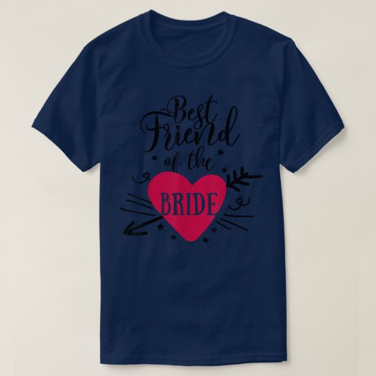 バ最高のーレの花嫁の矢印ハートの友人 Tシャツ (デザイン正面)