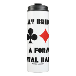 バ遊ッブリッジそれはメンタルバレエの型枠だ タンブラー