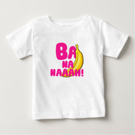 バ・ナ・ナー! ベビーTシャツ