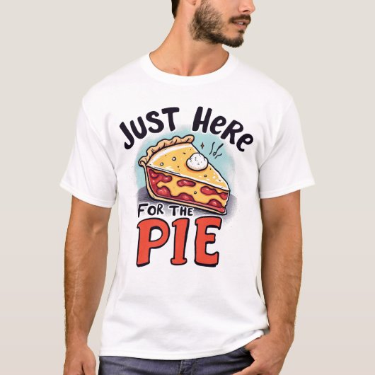パイが好きで来たのよ 面白いデザート Tシャツ (正面)