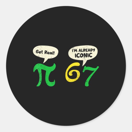 パイって本物 67 私はもうアイコンだ 面白い 67 円周率 数学 ラウンドシール (正面)