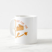 "パイのためにここにある" コーヒーマグカップ (正面左)