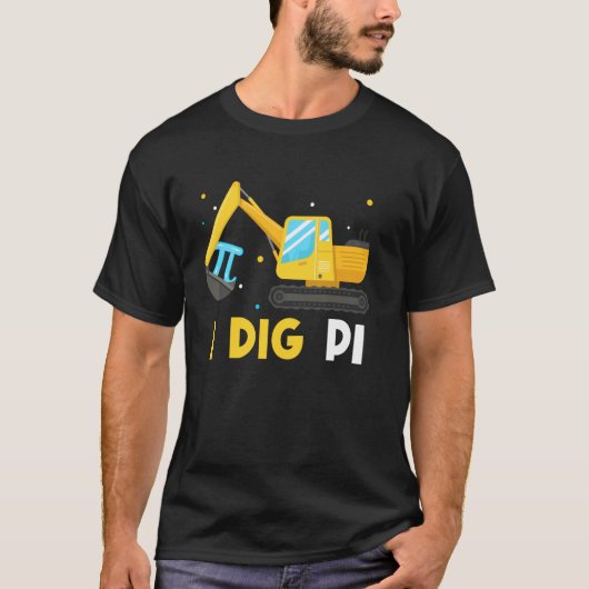 パイの日を掘る 3.14 楽しいパイの日 建設車両 に Tシャツ (正面)