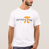 パイの穴オレンジパイシャツを閉めなさい Tシャツ (正面)