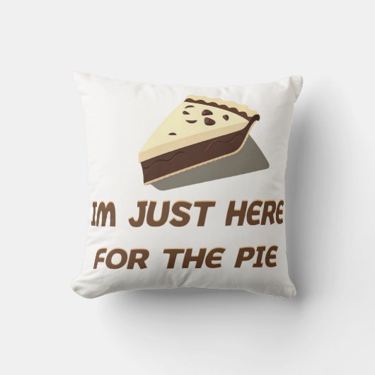 パイを取りに来ただけだ クッション (正面)
