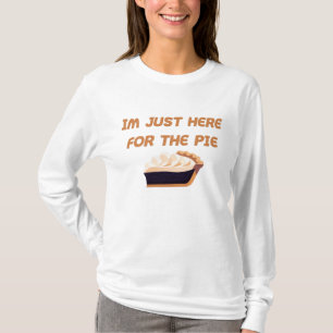 パイを取りに来ただけだ Tシャツ