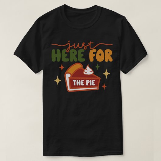 パイを取りに来ただけだ Tシャツ (デザイン正面)