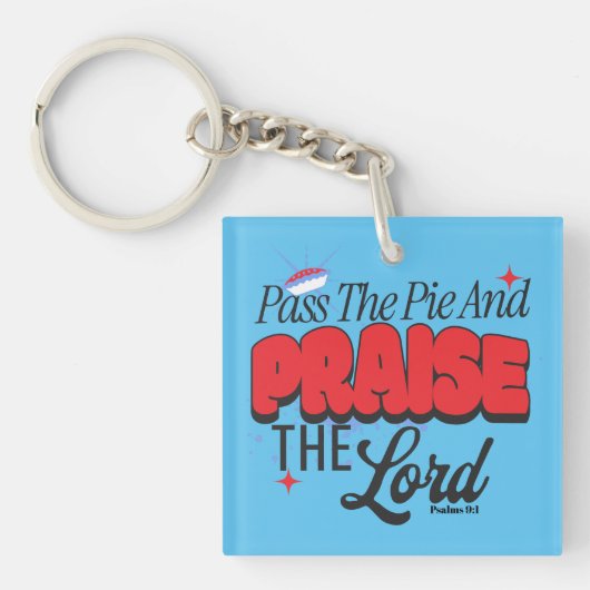 パイを渡し、主をほめたたえる – 詩篇9:1 キーホルダー (正面)