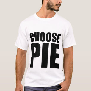 パイを選んで下さい Tシャツ
