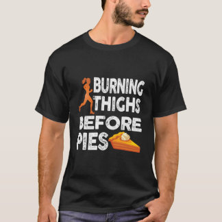 パイを食べる前に走って太ももを燃やすランナー Tシャツ