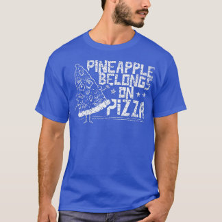 パイナップルはピザに属することわざユーモアHawaii Pr Tシャツ