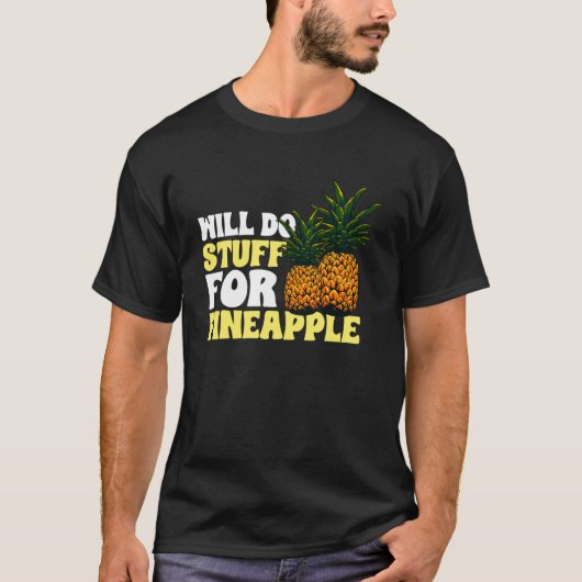 パイナップルフルーツ – Will Do物for Pineapple Pull Tシャツ (正面)