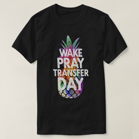 パイナップル祈不妊能覚醒移転日IVF Tシャツ (デザイン正面)