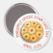 パイナップル逆さケーキ日4月20日マグネット マグネット (正面/裏面)