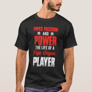パイプオルガニスト楽器パイプオルガンプレイヤー Tシャツ