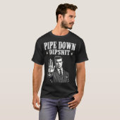 パイプダウンおもしろいディップ補正ミーム Tシャツ (正面フル)