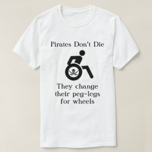 パイレーツおもしろいーが死なない引用文 Tシャツ