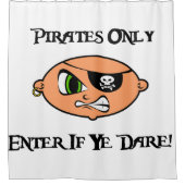 パイレーツのみ – Enter もし Ye Dare シャワーカーテン (正面)