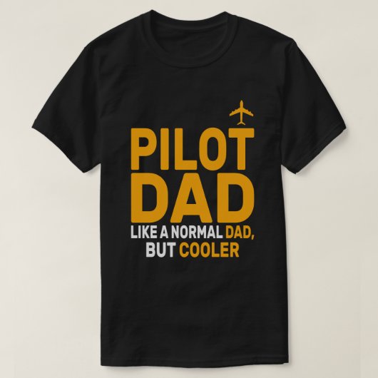 パイロットおもしろいパパパイロット航空航空機用芸術 Tシャツ (デザイン正面)